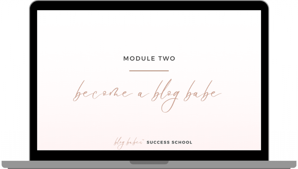 module two become a blog babe